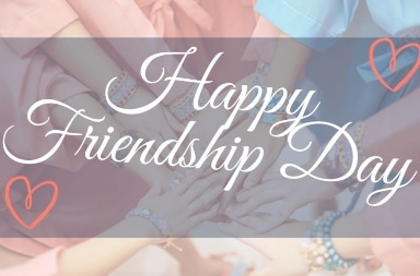 18 Heart Touching Happy Friendship Day Quotes, Images, Wishes for Your Best Friend
