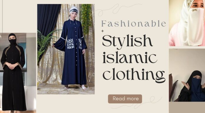 A Practical Guide to Islamic Clothing and Modest Dressing Islamic Clothing Guide: Modest Fashion for Daily, Festive & Prayer Wear